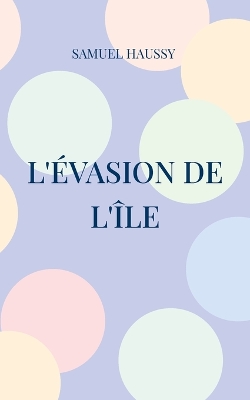 Cover of L'évasion de l'île