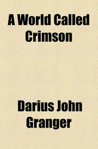 Cover of A World Called Crimson