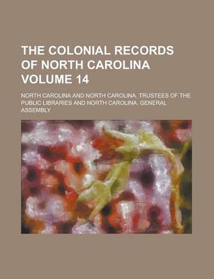 Book cover for The Colonial Records of North Carolina Volume 14