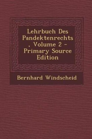 Cover of Lehrbuch Des Pandektenrechts, Volume 2