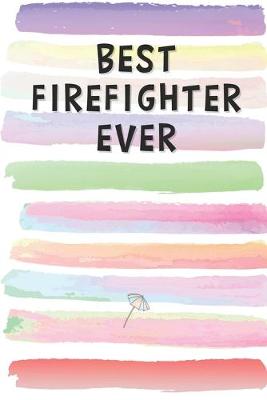 Book cover for Best Firefighter Ever