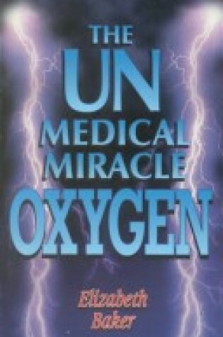 Cover of Unmedical Miracle Oxygen