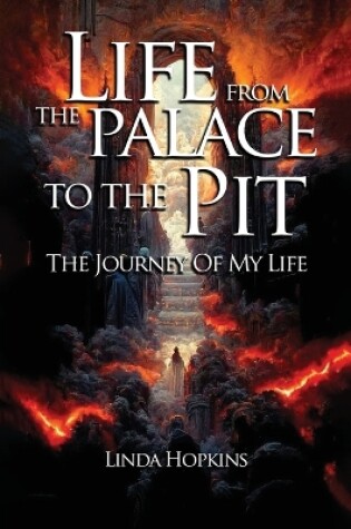 Cover of Life from the Palace to the Pit