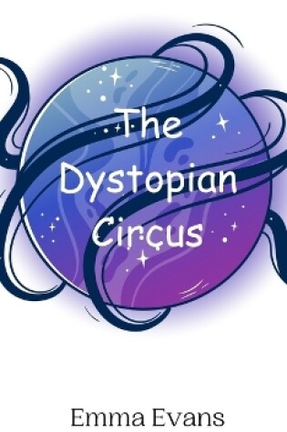 Cover of The Dystopian Circus