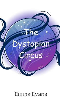 Book cover for The Dystopian Circus