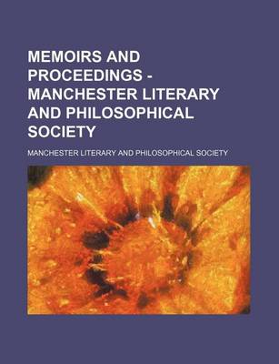 Book cover for Memoirs and Proceedings - Manchester Literary and Philosophical Society (Volume 7)