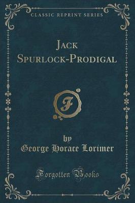 Book cover for Jack Spurlock-Prodigal (Classic Reprint)