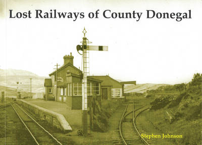 Book cover for Lost Railways of County Donegal