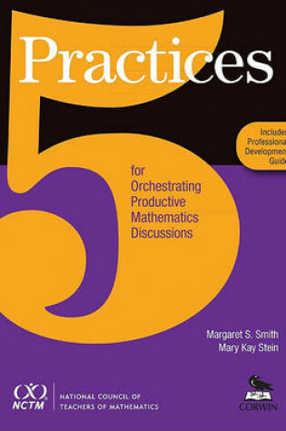 Cover of Five Practices for Orchestrating Productive Mathematics Discussions