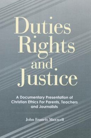 Cover of Duties Rights and Justice