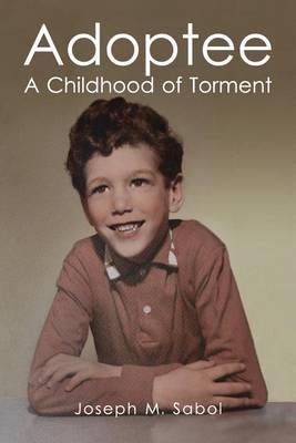 Cover of Adoptee - A Childhood of Torment