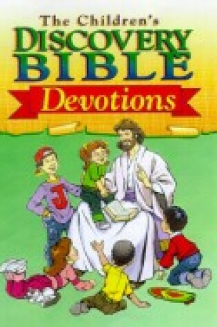 Cover of The Children's Discovery Bible Devotions