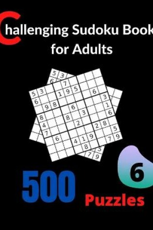 Cover of Challenging Sudoku Book for Adults Volume 6