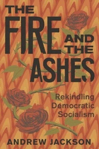 Cover of The Fire and the Ashes