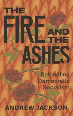 Book cover for The Fire and the Ashes