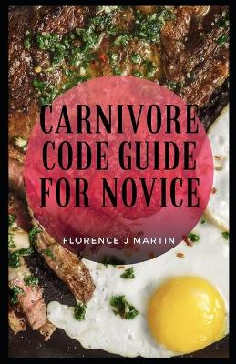 Book cover for Carnivore Code Guide For Novice
