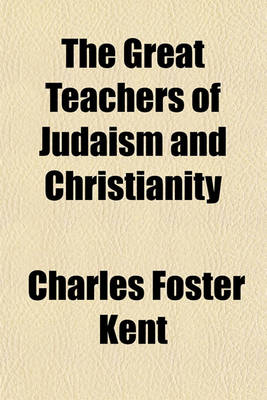 Book cover for The Great Teachers of Judaism and Christianity