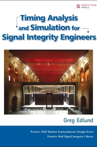 Cover of Timing Analysis and Simulation for Signal Integrity Engineers