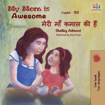 Book cover for My Mom is Awesome (English Hindi Bilingual Book)