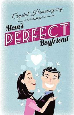 Cover of Mom's Perfect Boyfriend