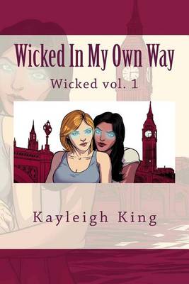 Book cover for Wicked In My Own Way