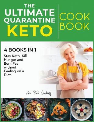 Book cover for The Ultimate Quarantine Keto Cookbook [4 books in 1]