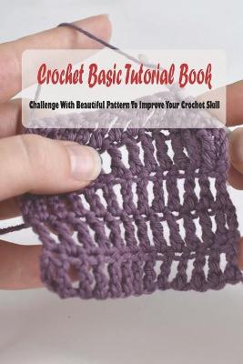 Book cover for Crochet Basic Tutorial Book