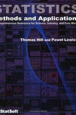 Cover of Statistics: Methods and Applications: A Comprehensive Reference Fro Science, Industry, and Data Mining