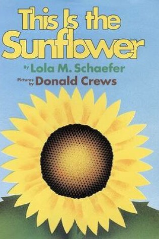 Cover of This Is the Sunflower