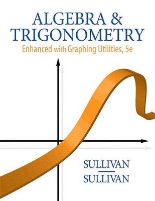 Book cover for Algebra and Trigonometry Enhanced with Graphing Utilities Value Pack (Includes Student Solutions Manual for Algebra and Trigonometry