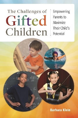 Book cover for The Challenges of Gifted Children: Empowering Parents to Maximize Their Child's Potential