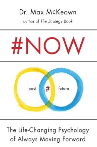 Cover of #NOW: The Surprising Truth About the Power of Now