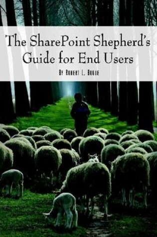 Cover of The Sharepoint Shepherd's Guide for End Users