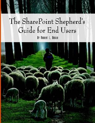 Book cover for The Sharepoint Shepherd's Guide for End Users