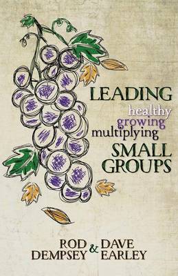 Book cover for Leading Healthy, Growing, Multiplying, Small Groups