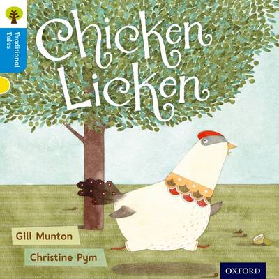 Book cover for Oxford Reading Tree Traditional Tales: Level 3: Chicken Licken