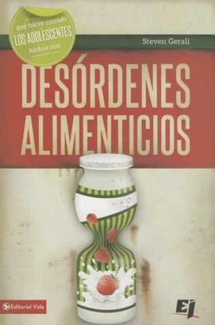 Cover of Que hacer cuando los jóvenes luchan con desórdenes alimenticios