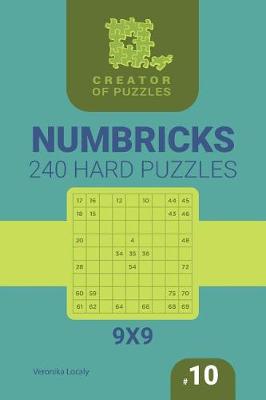 Book cover for Creator of puzzles - Numbricks 240 Hard (Volume 10)