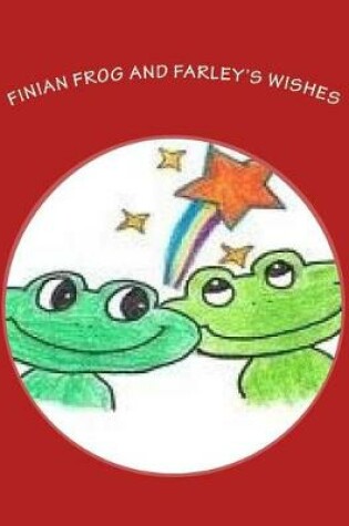 Cover of Finian Frog and Farley's Wishes