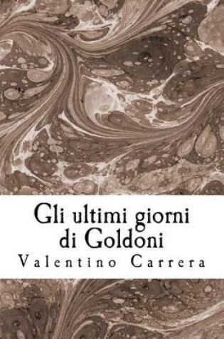 Cover of Gli Ultimi Giorni Di Goldoni