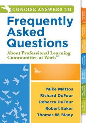 Book cover for Concise Answers to Frequently Asked Questions about Professional Learning Communities at Work TM