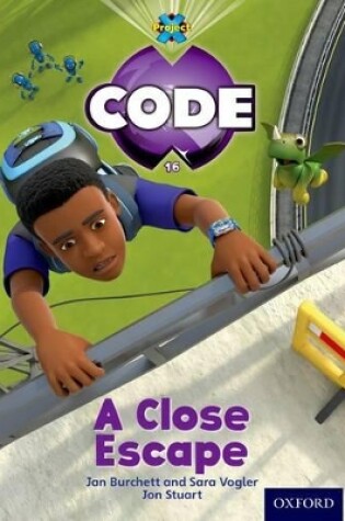 Cover of Project X Code: Wild a Close Escape