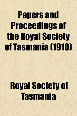 Book cover for Papers and Proceedings of the Royal Society of Tasmania (1910)