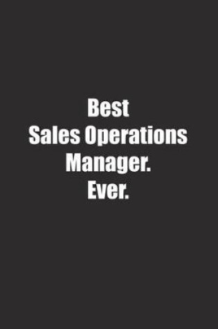 Cover of Best Sales Operations Manager. Ever.