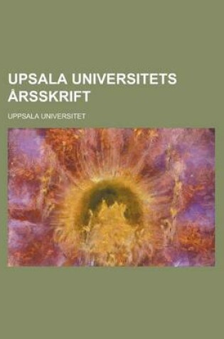 Cover of Upsala Universitets Arsskrift