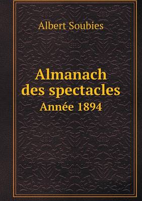 Book cover for Almanach des spectacles Année 1894