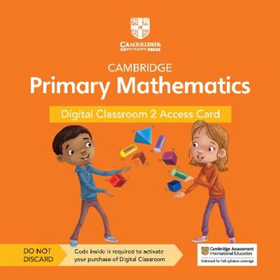 Book cover for Cambridge Primary Mathematics Digital Classroom 2 Access Card (1 Year Site Licence)