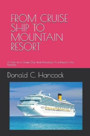 Cover of From Cruise Ship to Mountain Resort