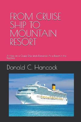 Book cover for From Cruise Ship to Mountain Resort