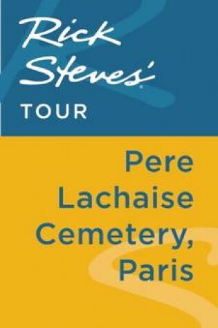 Cover of Rick Steves' Tour: Pere Lachaise Cemetery, Paris